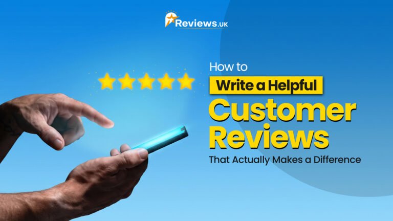 How to Write a Helpful Customer Review That Actually Makes a Difference